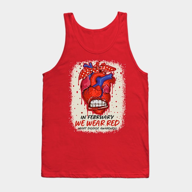 In February We Wear Red Heart Disease Awareness Ribbon Tank Top by PunnyPoyoShop